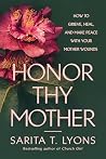 Honor Thy Mother:...