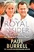The Royal Insider: My Life with the Queen, the King and Princess Diana