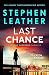 Last Chance by Stephen Leather Last Chance by Stephen Leather