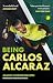 Being Carlos Alcaraz