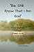 Be Still: Know I am God: A 7-Day Journey Through Psalm 46:10