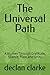 The Universal Path: A Journ...