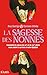 La sagesse des nonnes: Comment les soeurs du XVIe siècle nous aident à survivre à notre époque