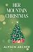 Her Mountain Christmas (Honey Ridge)