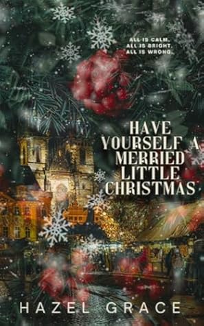 Have Yourself a Merried Little Christmas