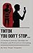 TikTok You Don't Stop: A Cr...