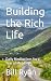 Building the Rich Life: Dai...