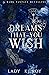 Dreams That You Wish: A Dar...