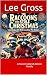 The Raccoons Who Stole Christmas (and Replaced It With Someth... by Lee Gross