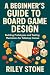 A Beginner's Guide to Board...