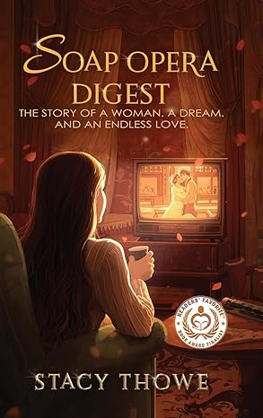Soap Opera Digest: The Story of a Woman. A Dream. And an Endless Love