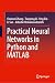 Practical Neural Networks in Python and MATLAB by Chunwei Zhang