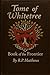 TOME of WHITETREE: Book of ...