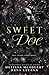 Sweet Doe DARK EDITION (Wrecked Series DARK EDITIONS)