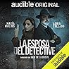 La esposa del detective (The detective's wife)