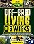 Off-Grid Living in 8 Weeks by Raymond Charles