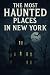 The Most Haunted Places in ...
