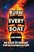 Burn Every Boat by Dan Byrne