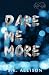 Dare Me More: A Brother's Best Friend Romance (Players to Lovers)