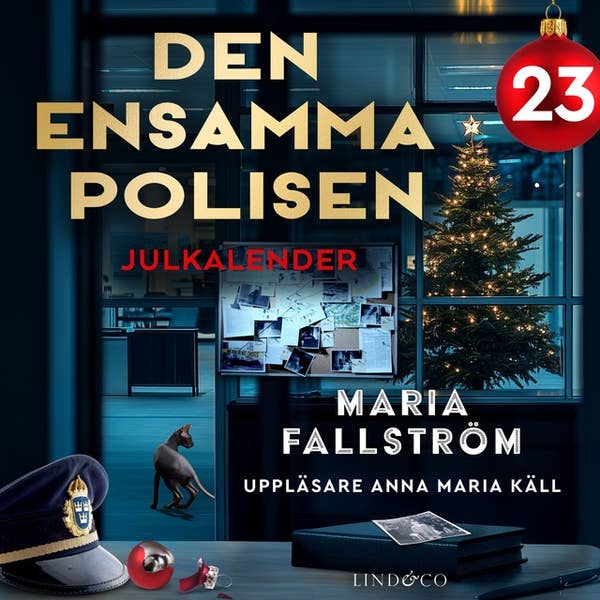 Den ensamma polisen: Lucka 23: Julkalendern Den ensamma polisen (Audiobook)