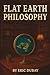 Flat Earth Philosophy