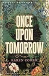 Once Upon Tomorrow by Karen Comer