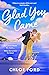 Glad You Came by Chloe Ford Glad You Came by Chloe Ford