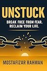 Unstuck: A Practical Guide to Breaking Free from the Past, Overcoming Fear, and Reclaiming Your Life (“The Calm Life Series” Book 2)