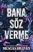 Bana Söz Verme (Boys of Avix, #2)