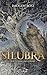 Silubra: Band 1: Der Gesang des Eisens (German Edition)