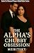 The alpha's chubby obsessio...