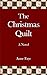 The Christmas Quilt by Anne Faye