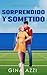 Sorprendido y Sometido  (Knoxville Coyotes Football, #2)