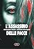 L'assassino delle facce by Alessandro Chiello