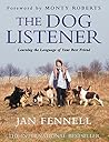 The Dog Listener by Jan Fennell