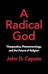 A Radical God: Th...