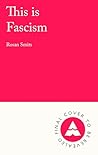 This is Fascism: ...