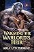 Warming the Warlords Heir (...