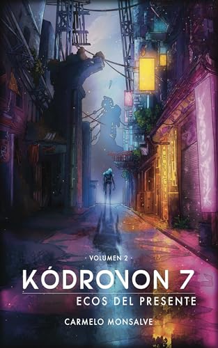 Kódrovon 7 Ecos del presente: Módulo 13 - Volumen 2 (Spanish Edition)