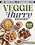 VEGGIE IN A HURRY: 80 Flavo...