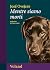 Mentre siamo morti (Italian Edition)