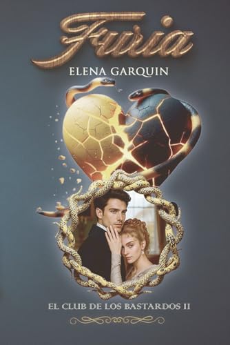 FURIA (EL CLUB DE LOS BASTARDOS II): UN ROMANCE CON ESCOCESES EN EL LONDRES DE LA REGENCIA (Spanish Edition)