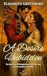 Book cover for A Desire Unbidden (Duty and Desire, #1)