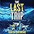 The Last Trip