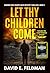 Let Thy Children Come Plus ...