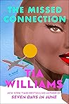 The Missed Connection by Tia Williams