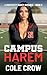 Campus Harem by Cole Crow