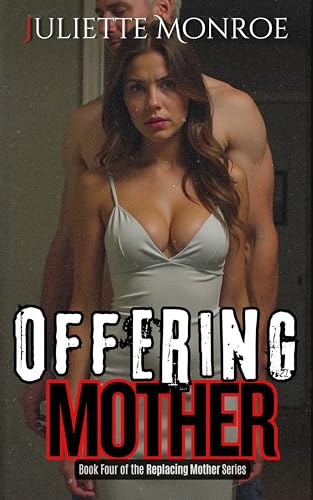 Offering Mother (The Replacing Mother Series Book 4)