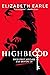 Highblood by Elizabeth Earle Highblood by Elizabeth Earle