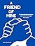 A FRIEND OF MINE: The Heart...